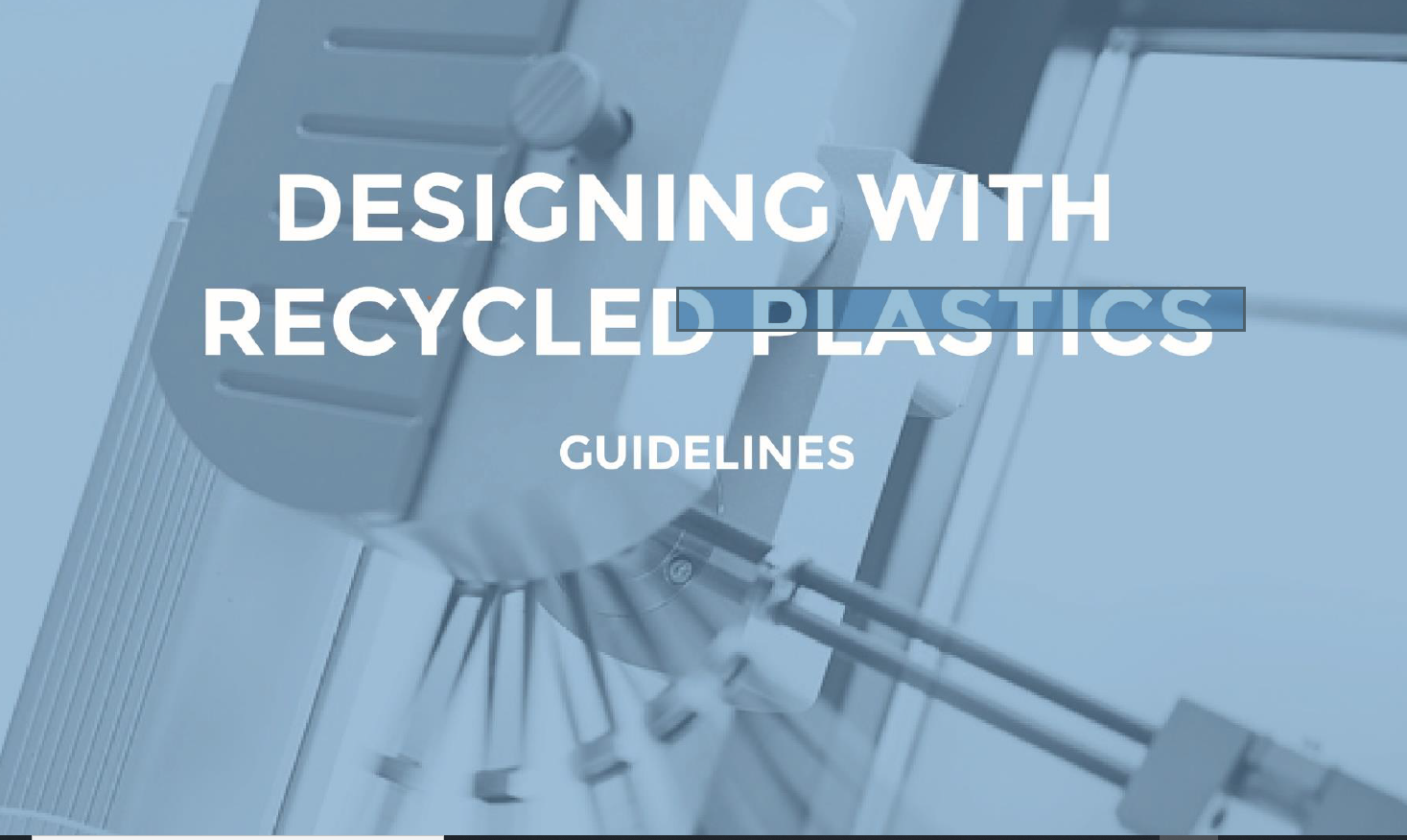 Guidelines Designing with recycled plastics Partners for Innovation